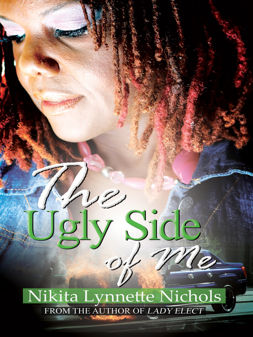 Title details for The Ugly Side of Me by Nikita Lynnette Nichols - Available
